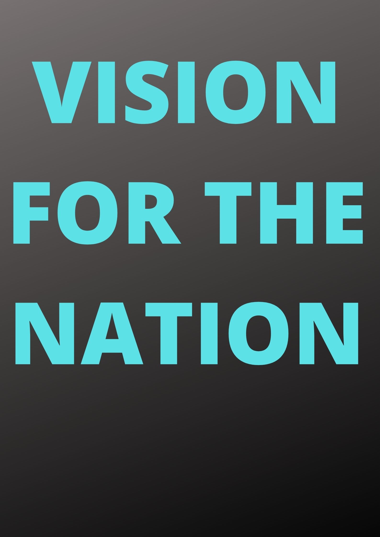 VISION FOR THE NATION